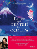 La fée qui ouvrait les coeurs - Anne Ghesquière & Izumi Idoia