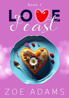 Love Feast by Zoe Adams
