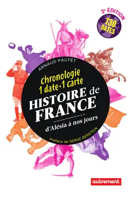 Read: Histoire de Book France. D'Alésia à nos jours. 1 date 1 carte