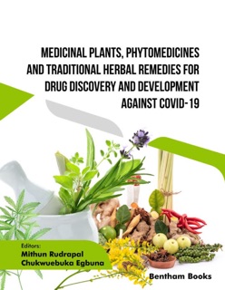 Medicinal Plants, Phytomedicines and Traditional Herbal Remedies for Drug Discovery and Development against COVID-19 by Mithun Rudrapal & Chukwuebuka Egbuna