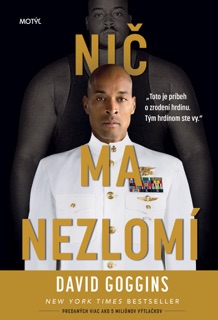 Nič ma nezlomí by David Goggins