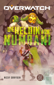 Overwatch – Die Heldin von Numbani - Nicky Drayden & Michelle Gyo