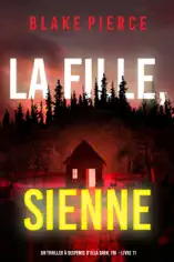 La fille, sienne (Un Thriller à Suspense d’Ella Dark, FBI – Livre 11)