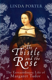 The Thistle and The Rose by Linda Porter