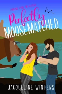 Perfectly Moosematched by Jacqueline Winters