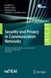 Security and Privacy in Communication Networks - Fengjun Li, Kaitai Liang, Zhi-Qiang Lin & Sokratis K. Katsikas