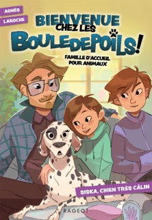 Bienvenue chez les Bouledepoils ! - Siska, chien très câlin by Agnès Laroche & Sophie Barocas