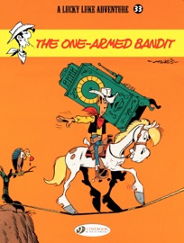 Lucky Luke - Volume 33 - The One-Armed Bandit - Morris