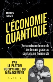 L'Économie quantique - Anders Indset & Sabine Rolland