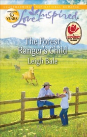 The Forest Ranger's Child - Leigh Bale