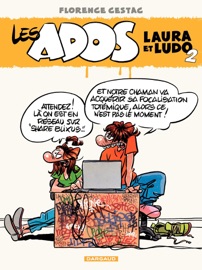 Les Ados Laura et Ludo - Tome 2 - Florence Cestac