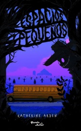 Espacios pequeños - Katherine Arden