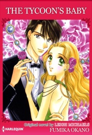 The Tycoon's Baby - Fumika Okano & Leigh Michaels