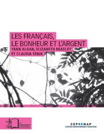Les Français, le bonheur et l'argent - Yann Algan, Claudia Senik & Elisabeth Beasley