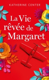 La Vie rêvée de Margaret - Katherine Center & Nathalie Guillaume