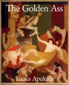 The Golden Ass - Lucius Apuleius