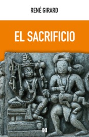 El sacrificio - René Girard