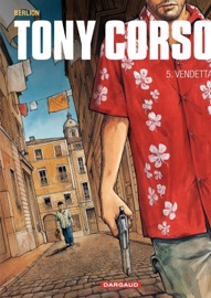 Tony Corso - Tome 5 - Vendetta - Olivier Berlion