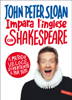Impara l'inglese con Shakespeare - John Peter Sloan
