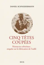 Cinq Têtes coupées