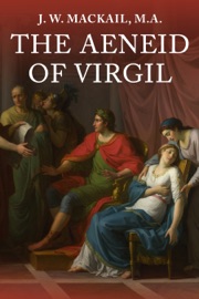 The Aeneid: The Original Unabridged and Complete Edition (Virgil Classics) - Vergil