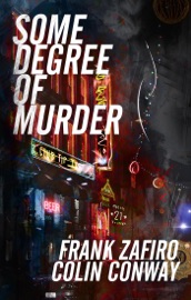 Some Degree of Murder - Frank Zafiro & Colin Conway
