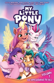 My Little Pony, Vol. 1 - Celeste Bronfman, Robin Easter, Mary Kenney, Casey Gilly, Amy Mebberson, Trish Forstner & Abby Bulmer