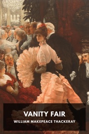 Vanity Fair - William Makepeace Thackeray