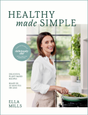 Deliciously Ella Healthy Made Simple - Ella Mills Cover Art