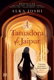 A Tatuadora de Jaipur - Alka Joshi