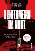 O enfermeiro da noite - Charles Graeber