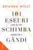 Book 101 eseuri care îți vor schimba modul de a gândi