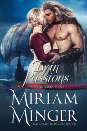 Twin Passions - Miriam Minger