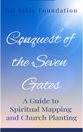 Conquest of the Seven Gates - ND Bible Foundation