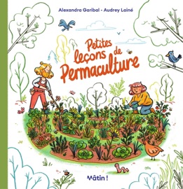 Petites leçons de Permaculture - Alexandra Garibal