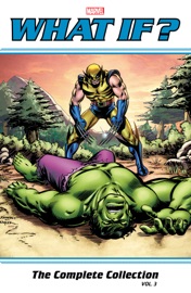 What If? Classic - Bill Flanagan, Frank Miller, Jo Duffy, Mark Gruenwald, Michael Fleisher, Mike W. Barr, Peter B. Gillis, Rich Margopoulos & Steven Grant
