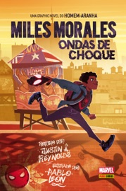 Miles Morales: Ondas de Choque - Justin A. Reynolds & Carol Pimentel