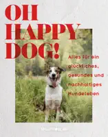 Oh Happy Dog!