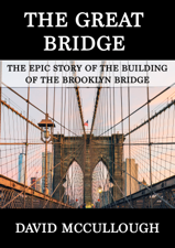 The Great Bridge - David McCullough Cover Art