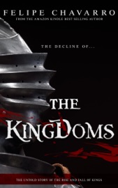 The Decline Of The Kingdoms - felipe Chavarro Polanía