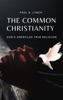 Book The Common Christianity: God's Undefiled True Religion