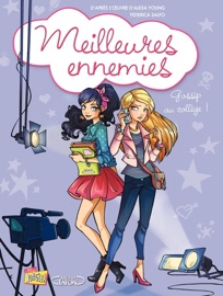 Meilleures ennemies - Tome 4 - Telle est la réalité ! - Federica Salfo & Véronique Grisseaux
