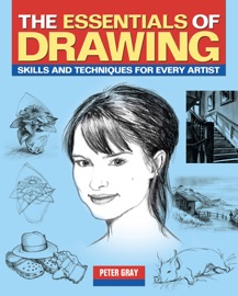 Essentials of Drawing - Peter Gray