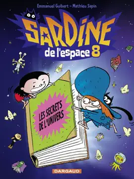Read: Sardine de l'espace - Tome 8 Book - Les secrets de l'univers
