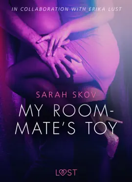 My Roommate's Toy - erotic short story