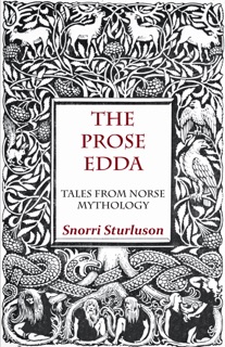 The Prose Edda - Tales from Norse Mythology by Snorri Sturluson