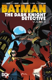 Batman: The Dark Knight Detective Vol. 8 - Chuck Dixon, Alan Grant, John Wagner, Tom Lyle & Graham Nolan