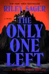 The Only One Left by Riley Sager Book Summary, Reviews and Downlod