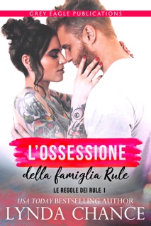 L’ossessione della famiglia Rule by Lynda Chance