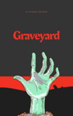 Graveyard - Matthew Tomlinson